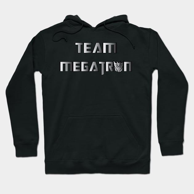 Team Megatron (metal) Hoodie by Galitoosh